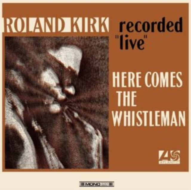 KIRK, ROLAND | HERE COMES THE WHISTLEMAN (ORANGE VINYL) | VINYL RECORD (LP)