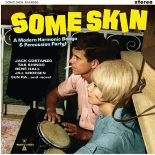 VARIOUS ARTISTS | SOME SKIN: A MODERN HARMONIC BONGO & PERCUSSION PARTY (YELLOW VINYL) | VINYL RECORD (LP)