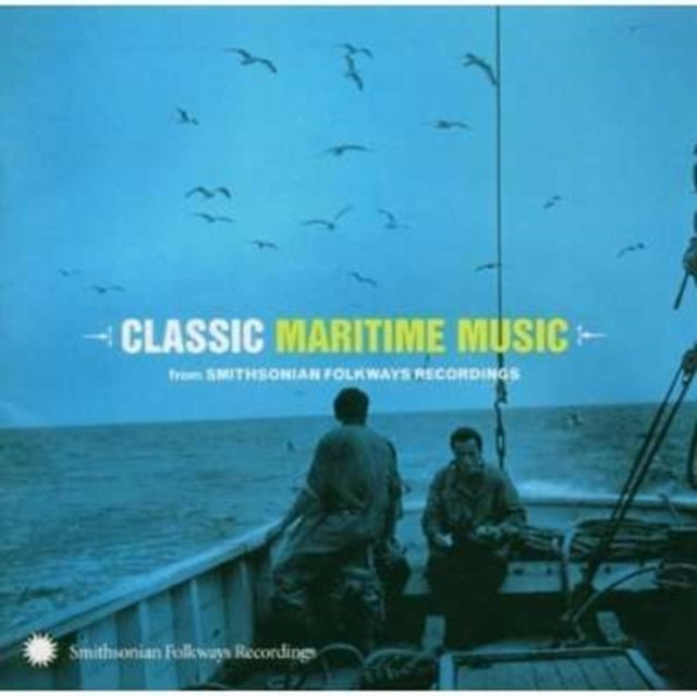 VARIOUS ARTISTS | CLASSIC MARITIME: SMITHSONIAN FOLKWAYS / VARIOUS | CD