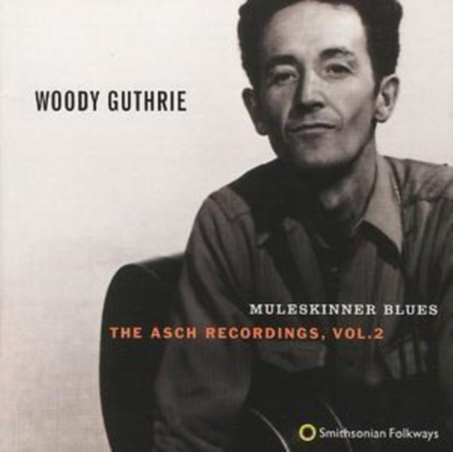 GUTHRIE, WOODY | MULESKINNER BLUES: ASCH RECORDINGS VOL.2 | CD