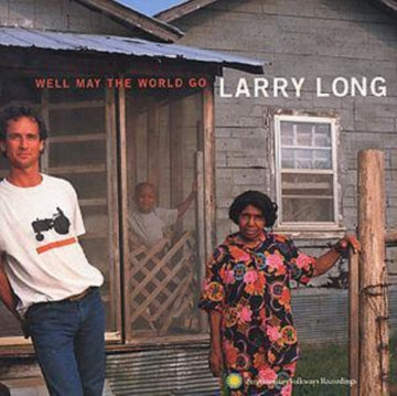 LONG, LARRY | WELL MAY THE WORLD GO | CD