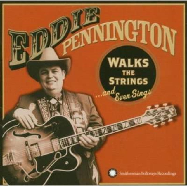 PENNINGTON, EDDIE | WALKS THE STRINGS & EVEN SINGS | CD