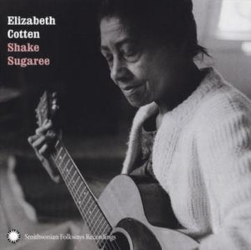 COTTEN, ELIZABETH | SHAKE SUGAREE | CD