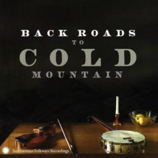 VARIOUS ARTISTS | BACK ROADS TO COLD MOUNTAIN / VARIOUS | CD