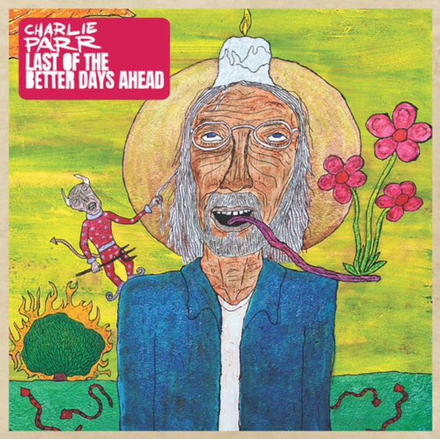 PARR, CHARLIE | LAST OF THE BETTER DAYS AHEAD (2LP/YELLOW VINYL/GATEFOLD/LIMITED/IMPORT) | VINYL RECORD (LP)