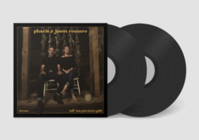 PHARIS / ROMERO, JASON | TELL 'EM YOU WERE GOLD (2LP) | VINYL RECORD (LP)