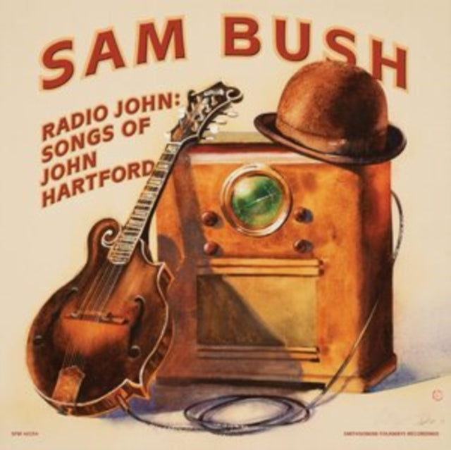 BUSH, SAM | RADIO JOHN: SONGS OF JOHN HARTFORD | VINYL RECORD (LP)