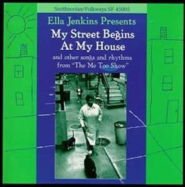 JENKINS, ELLA | MY STREET BEGINS AT MY HOUSE | CD