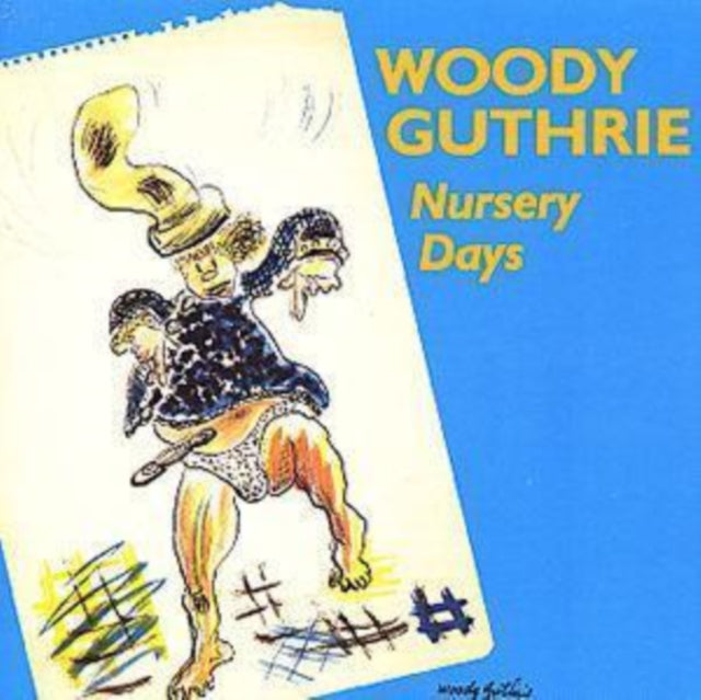 GUTHRIE, WOODY | NURSERY DAYS | CD