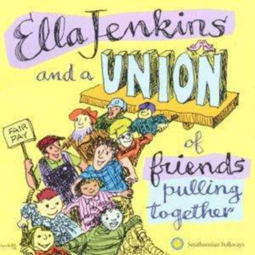 JENKINS, ELLA | ELLA JENKINS & A UNION OF FRIENDS | CD