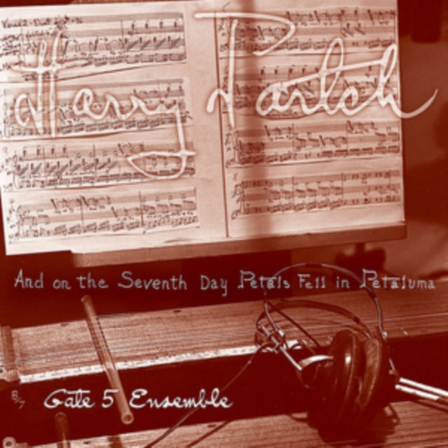 HARRY PARTCH / GATE 5 ENSEMBLE | AND ON THE SEVENTH DAY PETALS FELL IN PETALUMA | VINYL RECORD (LP)