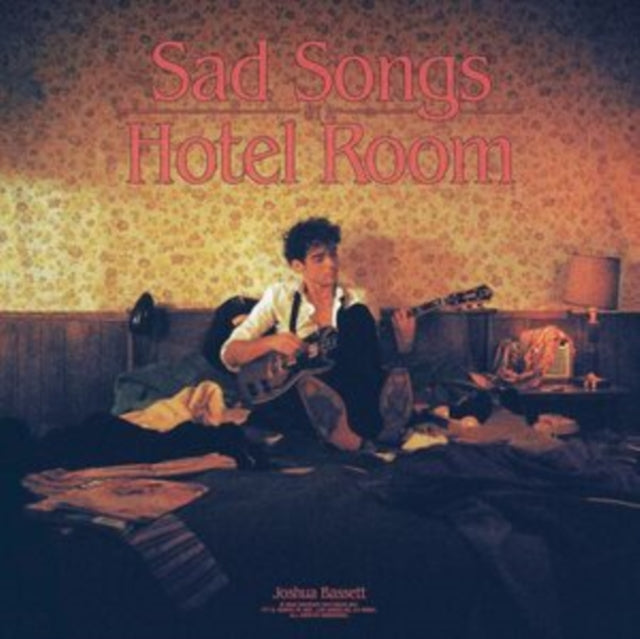 BASSETT, JOSHUA | SAD SONGS IN A HOTEL ROOM | VINYL RECORD (LP)