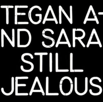 TEGAN & SARA | STILL JEALOUS | VINYL RECORD (LP)