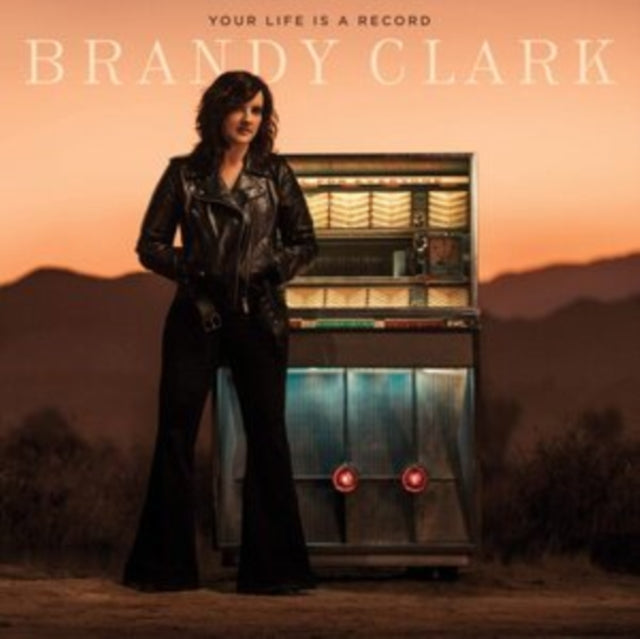 CLARK, BRANDY | YOUR LIFE IS A RECORD | VINYL RECORD (LP)