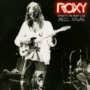 YOUNG, NEIL | ROXY: TONIGHT'S THE NIGHT LIVE (2LP) | VINYL RECORD (LP)