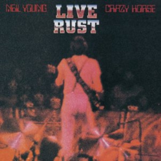 YOUNG, NEIL & CRAZY HORSE | LIVE RUST (REMASTERED) | VINYL RECORD (LP)