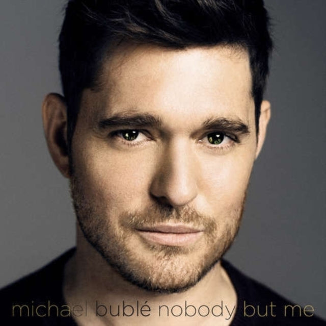 BUBLE, MICHAEL | NOBODY BUT ME | VINYL RECORD (LP)