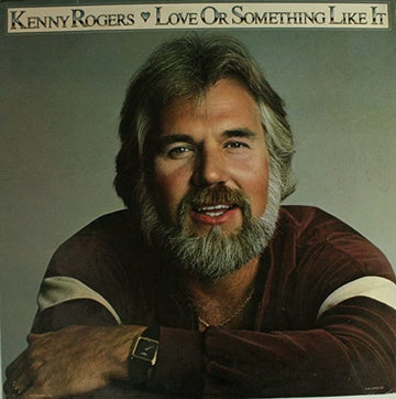 ROGERS, KENNY | LOVE OR SOMETHING LIKE IT | VINYL RECORD (LP)
