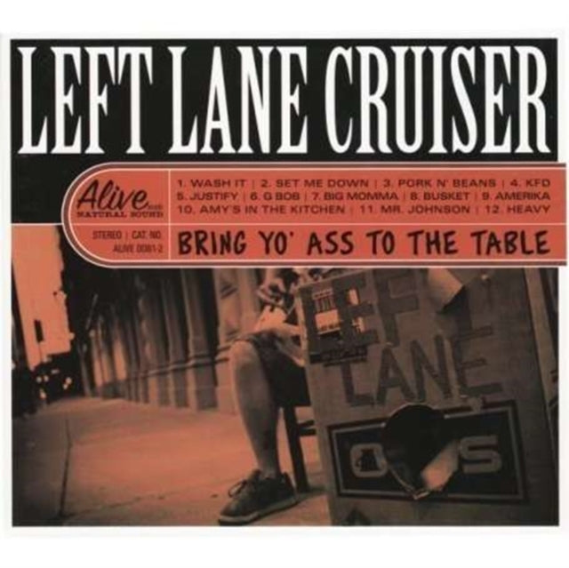 LEFT LANE CRUISER | BRING YO ASS TO THE TABLE | VINYL RECORD (LP)
