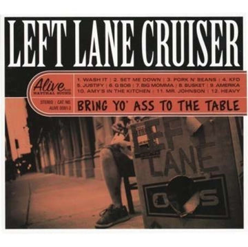 LEFT LANE CRUISER | BRING YO ASS TO THE TABLE | VINYL RECORD (LP)