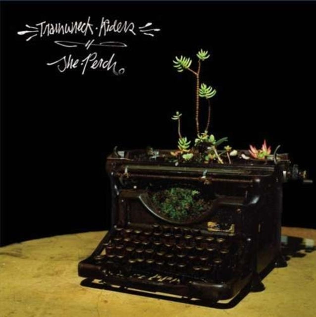 TRAINWRECK RIDERS | PERCH | VINYL RECORD (LP)