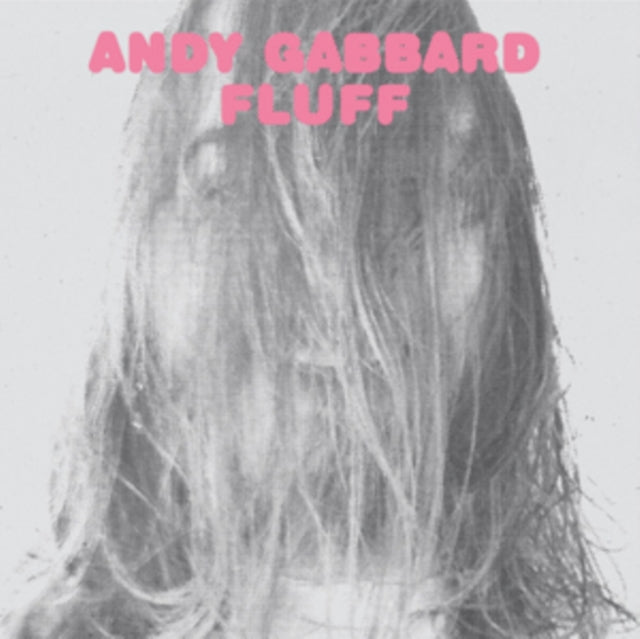 GABBARD, ANDY | FLUFF | VINYL RECORD (LP)