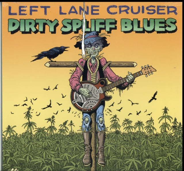 LEFT LANE CRUISER | DIRTY SPLIFF BLUES | VINYL RECORD (LP)