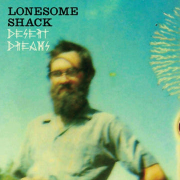 LONESOME SHACK | DESERT DREAMS | 12IN VINYL