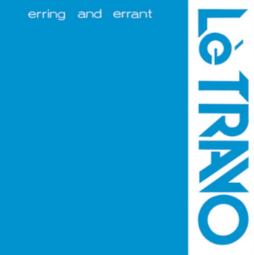 LE TRAVO | ERRING & ERRANT | VINYL RECORD (LP)