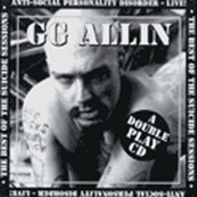 ALLIN, GG | SUICIDE SESSIONS-BEST OF | CD