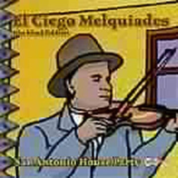 EL CIEGO MELQUIADES | SAN ANTONIO HOUSE PARTY | CD