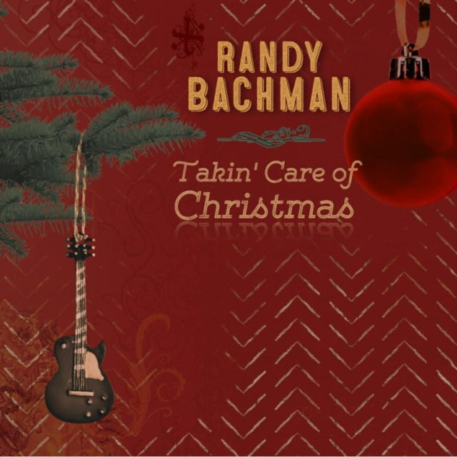 BACHMAN, RANDY | TAKIN CARE OF CHRISTMAS | CD