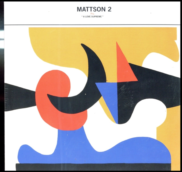 MATTSON 2 | PLAY A LOVE SUPREME | VINYL RECORD (LP)