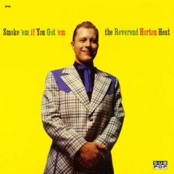 REVEREND HORTON HEAT | SMOKE 'EM IF YOU GOT 'EM | VINYL RECORD (LP)