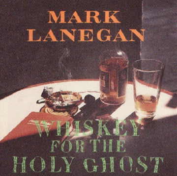 LANEGAN, MARK | WHISKEY FOR THE HOLY GHOST (2LP/DL CARD) | VINYL RECORD (LP)