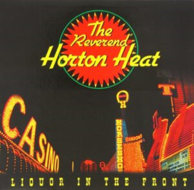 REVEREND HORTON HEAT | LIQUOR IN THE FRONT | VINYL RECORD (LP)