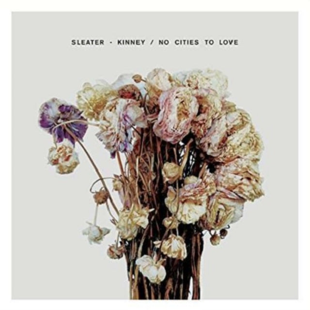 SLEATER KINNEY | NO CITIES TO LOVE | VINYL RECORD (LP)