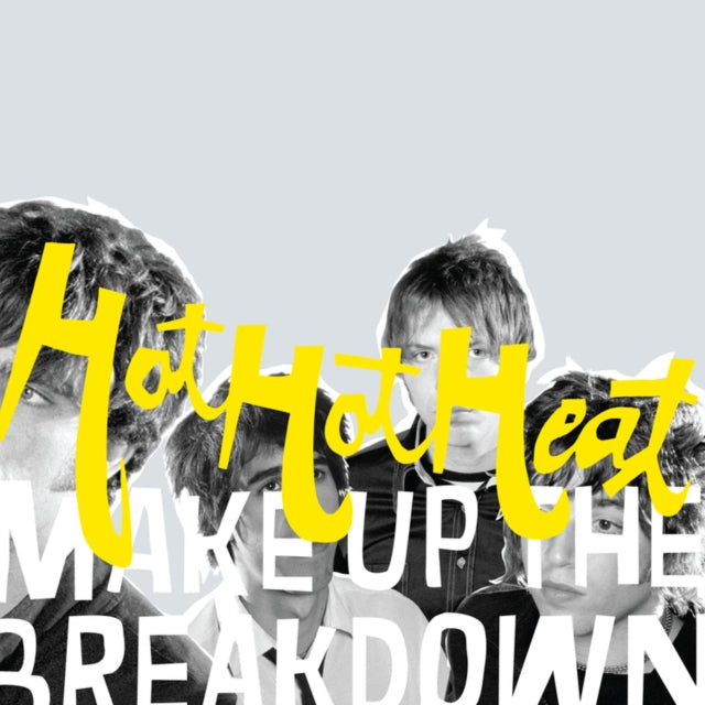 HOT HOT HEAT | MAKE UP THE BREAKDOWN (OPAQUE YELLOW VINYL/DELUXE/REMASTERED) | VINYL RECORD (LP)