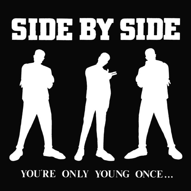 SIDE BY SIDE | YOU'RE ONLY YOUNG ONCE | VINYL RECORD (LP)