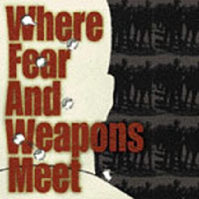 WHERE FEAR & WEAPONS MEET | WHERE FEAR & WEAPONS MEET | 7IN VINYL