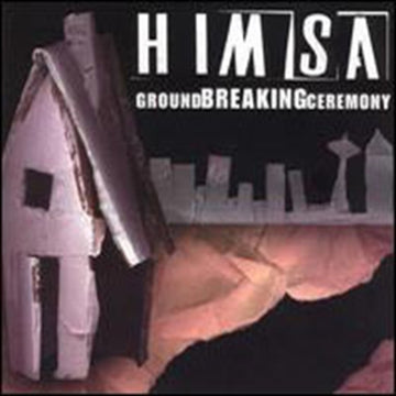 HIMSA | GROUND BREAKING CEREMONY | VINYL RECORD (LP)