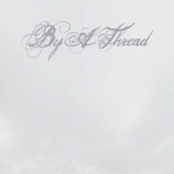 BY A THREAD | BY A THREAD | VINYL RECORD (LP)