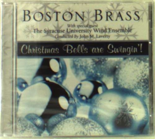 BOSTON BRASS | CHRISTMAS BELLSARE SWINGING | CD