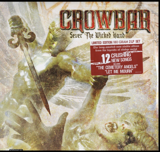 CROWBAR | SEVER THE WICKED HAND | VINYL RECORD (LP)