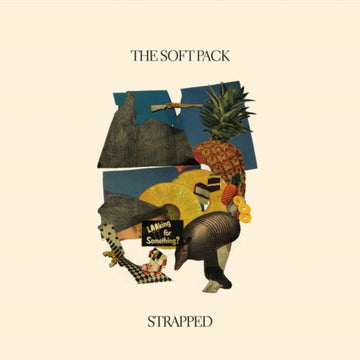 SOFT PACK | STRAPPED | VINYL RECORD (LP)