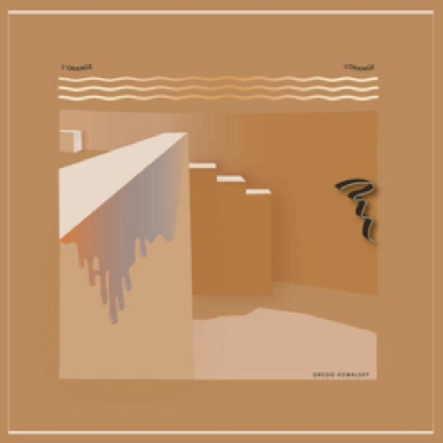 KOWALSKY, GREGG | L'ORANGE L'ORANGE | 12IN VINYL