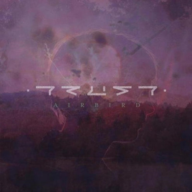AIRBIRD | TRUST | 12IN VINYL