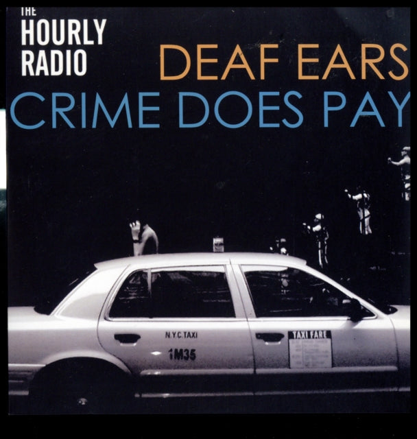 HOURLY RADIO | DEAF EARS | 7IN VINYL