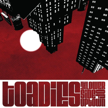 TOADIES | LOWER SIDE OF UPTOWN | VINYL RECORD (LP)