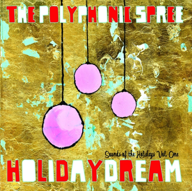 POLYPHONIC SPREE | HOLIDAYDREAM: SOUNDS OF THE HOLIDAYS VOL.1 | VINYL RECORD (LP)